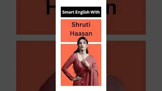 She said what😳? Learn Smart English With Shruti Haasan #shorts #shortvideo #shortsfeed