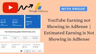 YouTube earning not showing in AdSense | estimated earning is not showing in AdSense
