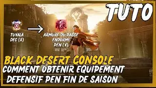 BDO | BLACK DESERT CONSOLE TUTO COMMENT OBTENIR L' &Eacute;QUIPEMENT DU PASS&Eacute; ENDORMI FIN DE SAISON FR.