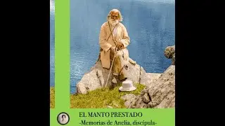 El Manto Prestado_Memoria de una discípula