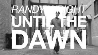 Randy Wright Kickstarter Until The Dawn