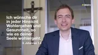 Die gesunde Seele | Impuls zu 3. Johannes 1,2