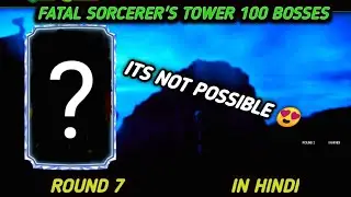 FATAL SORCERER'S TOWER 100 BOSSES | ROUND 7 | MK MOBILE (HINDI)