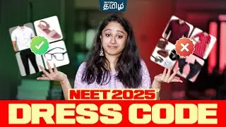 👚Dress Code👕 For NEET 2025 | Shruthi Maam | Xylem NEET Tamil