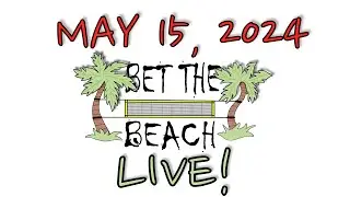 Bet The Beach Live: May 15, 2024