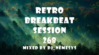 RETRO BREAKBEAT SESSION # 268 mixed by dj_n&eacute;mesys