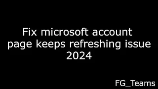 Microsoft login page keeps refreshing fix 100% working || FG_Teams
