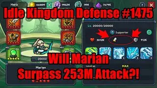 Idle Kingdom Defense #1475 - Сможет ли Мариан превзойти атаку в 253 миллиона?! #IdleKingdomDefense
