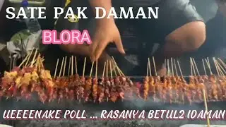 SATE PAK DAMAN BLORA, KULINER ENAK POLL, RASANYA BETUL2 IDAMAN