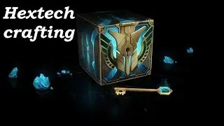 Hextech crafting  - League of Legends