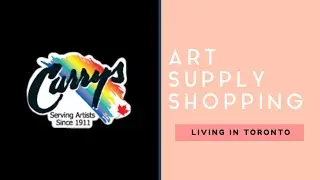 Curry's | Art Supply Shopping || Living in TORONTO