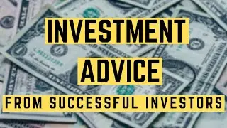 Investment Advice from Successful Investors | Investment Tips for Beginners