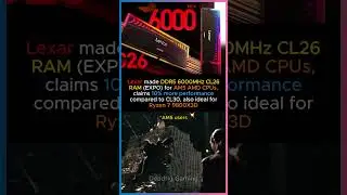 Lexar made DDR5 6000 CL26 RAM for AMD CPUs, ideal for Ryzen 7 9800X3D
