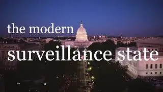 The Modern Surveillance State (Documentary)