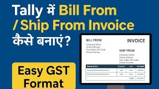 How To Create Bill From Ship From Invoice in Tally Prime