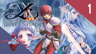 RPG Elixir Plays | Ys: The Ark of Napishtim - Part 1
