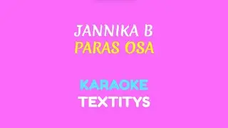 Jannika B - Paras osa (KARAOKE TEXTITYS)