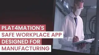 Safety4U: The app for a safe return to work in manufacturing