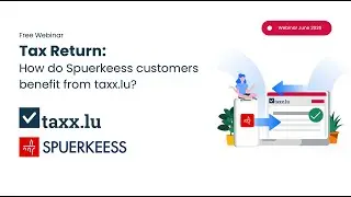 Tax return 👉 How do Spuerkeess customers benefit from taxx.lu?