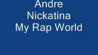 Andre Nickatina My Rap World