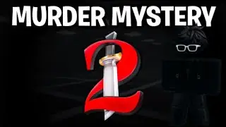 mm2 (Murter Mystery 2) kto będzie Murterem