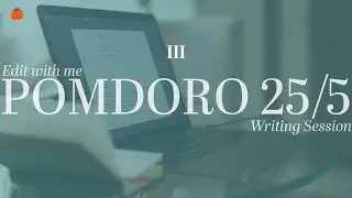 🔴 Pomodoro 25/5 | Edit with Me - Writing the Script | Focused Work Session PRT 3