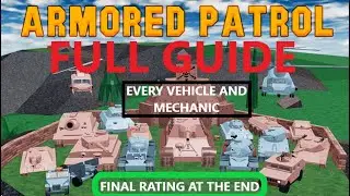 Armored Patrol REVIEW: FULL GUIDE: showing all tanks, strats, mechanics, and more!