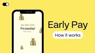 Early Pay: How it works