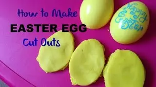 How to Make Easter Egg Cut Outs