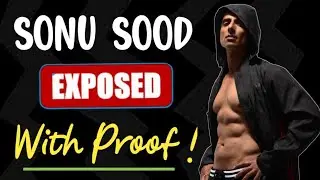 SONU SOOD FRAUD ❓ Sonu Sood Help 🙁 | Sonu Sood Exposed With Proof | Sonu Sood Expose With Fact