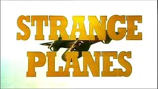 Strange Planes (3/6) : Eyes in the Sky