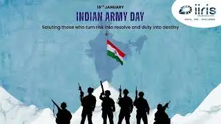 Indian Army Day | Colonel Praveen Sharma (Retd.) | Service to the Nation | IIRIS Consulting