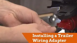 How to Install a Trailer Wiring Adapter