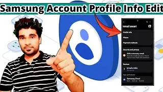 📱 Samsung Account Profile Update Complete | Profile Info Fill Karna Seekhe