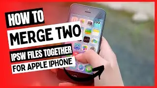 How To Merge Two IPSW Files Together ᴴᴰ