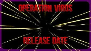 Operation Virus Release Date