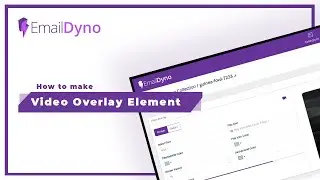 How to Create Video Overlay Element in EmailDyno