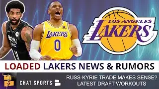 Kyrie Irving Trade For Russ 'Logical'? Lakers Trade Rumors + Lakers Draft Workouts Ft. Johnny Juzang