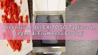 Recensione del EXITOSO Tagliere in Legno di Frumento Ecologico e Antibatterico - Tagliere da Cucina