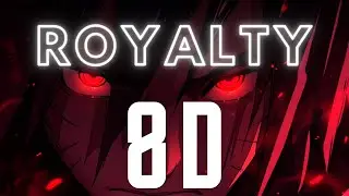 Egzod & Maestro Chives - Royalty (ft. Neoni) | 8D AUDIO | Ankxcity | 4K | Wear Headphones 🎧