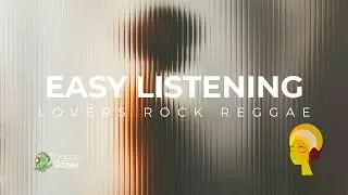 🌿 Reggae Rosie &ndash; Easy Listening &middot; Lovers Rock Reggae &middot; 40min Mix