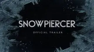 Comic-Con: Snowpiercer Series Trailer Breaks the Ice(2019)