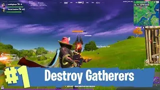 Destroy Gatherers All Locations - Fortnite Week 4 Challenges