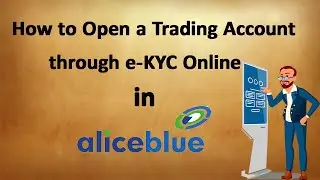 How to Open an Account Online using e-KYC || Aliceblue online account opening ||Explained in English