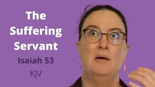 The Suffering Servant, Isaiah 53 (Sword Drill, Bible Drill Blue Cycle, KJV)