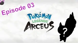 Let's play Pokemon Legends: Arceus - Sniffing out a lost person | Episode 03
