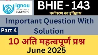 BHIE 143 Important questions answer part 4| IGNOU BHIE 143 Environmental history