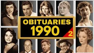 Famous HOLLYWOOD Stars Who DIED in 1990 (JUL-DEC)