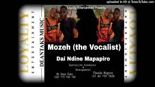 Mozeh - Dai ndine Mapapiro  Official Audio 2023