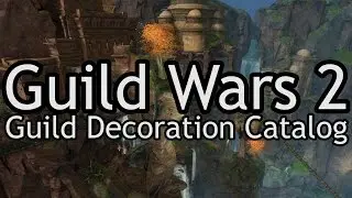Guild Wars 2: Guild Hall Decorations Catalog